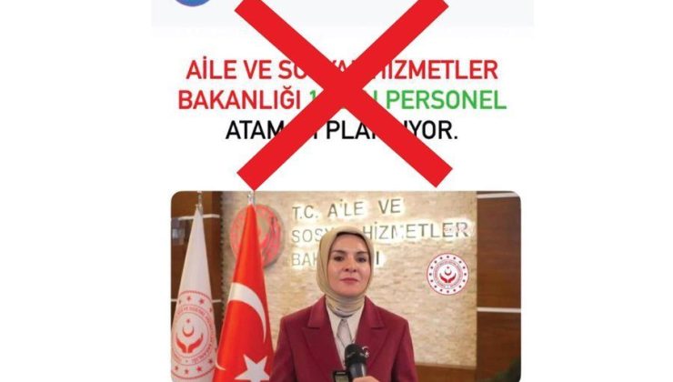 ’Aile ve Sosyal Hizmetler Bakanlığı 10 bin personel atamayı planlıyor’ iddialarına yalanlama